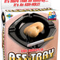 The Original Ass-Tray