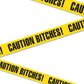 Favors "Caution Bitches!" Tape by Pipedream