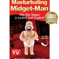 Masturbating Midget-Man Wind-Up Doll